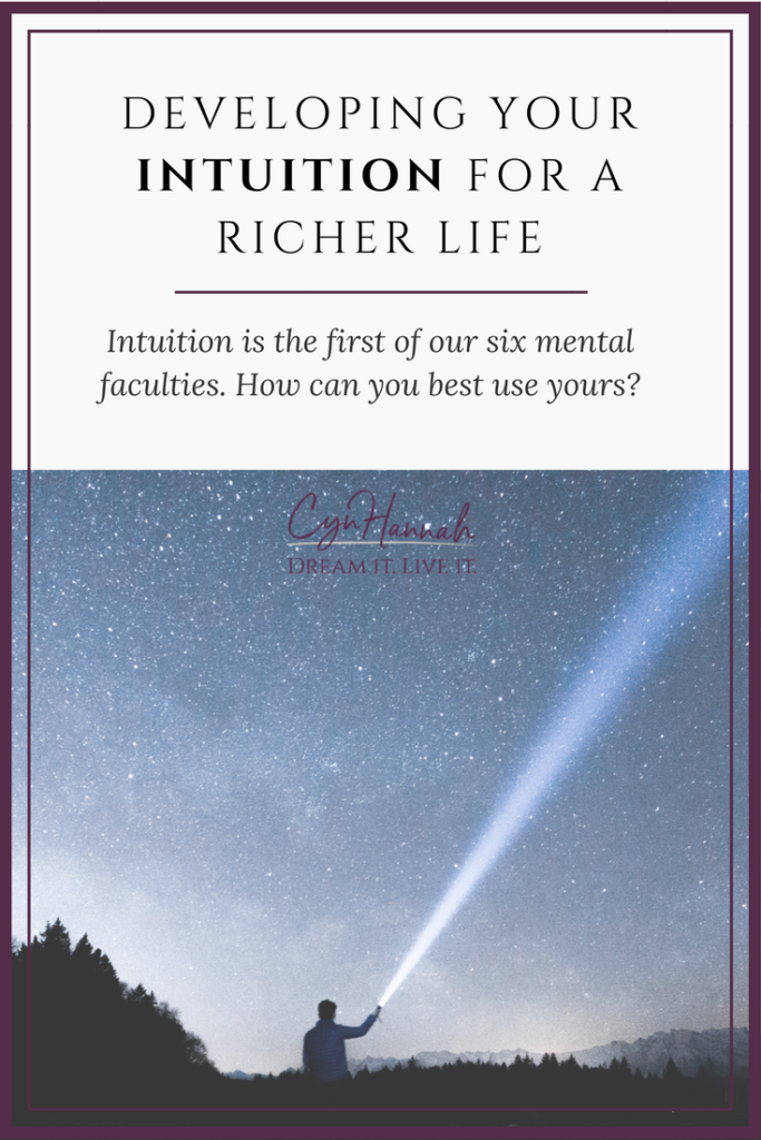 Developing Your Intuition for a Richer Life | CynHannah.com